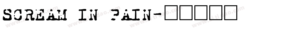 SCREAM IN PAIN字体转换
